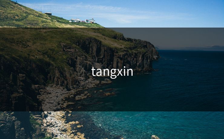tangxin